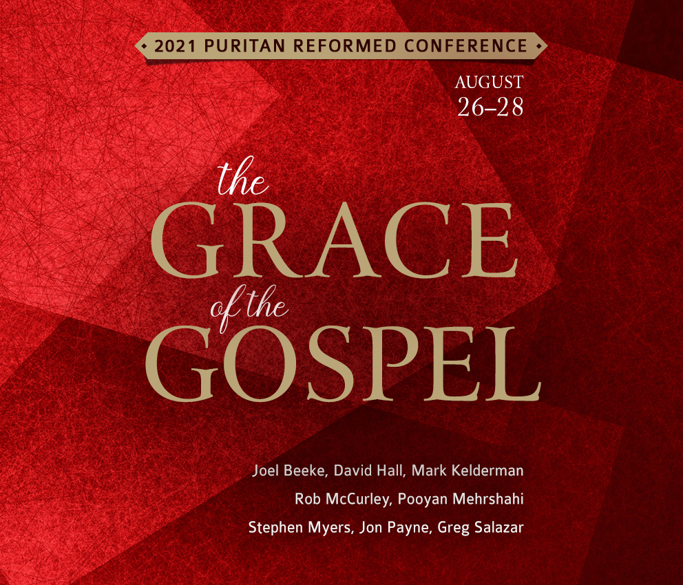 2021 Puritan Reformed Conference — Tickets Now On Sale!